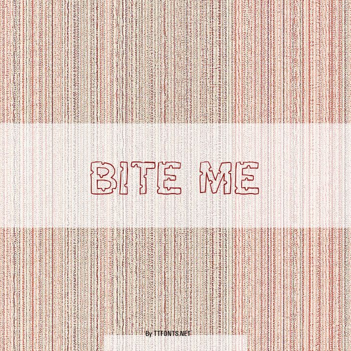 Bite me example